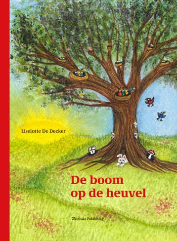 De boom op de heuvel - Liselotte De Decker 9789493293199, Verzenden, Zo goed als nieuw, Liselotte De Decker
