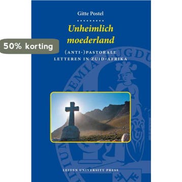 Unheimlich moederland / LUP Dissertaties 9789087280031, Verzenden, Zo goed als nieuw, Christine Geertrui Postel