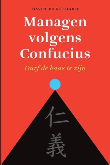 Managen volgens Confucius | 9789043029773 | David Engelhard, Ophalen of Verzenden, Zo goed als nieuw, David Engelhard