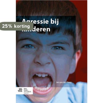 Agressie bij kinderen - Jan van der Ploeg 9789036806343, Verzenden, Gelezen, Jan van der Ploeg