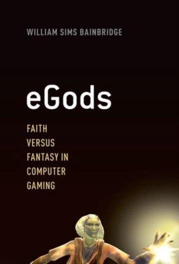 eGods - William Sims Bainbridge 9780199935833, Boeken, Verzenden, Zo goed als nieuw, William Sims Bainbridge