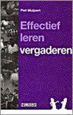 Effectief leren vergaderen / A-reeks 9789024402571, Verzenden, Zo goed als nieuw, P. Muijsert