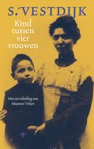 Kind tussen vier vrouwen - Simon Vestdijk 9789023417859, Verzenden, Gelezen, Simon Vestdijk