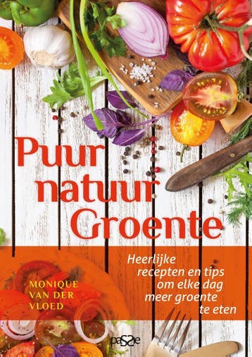 Puur natuur groente - Monique Van der Vloed 9789492847034, Boeken, Verzenden, Zo goed als nieuw, Monique Van der Vloed