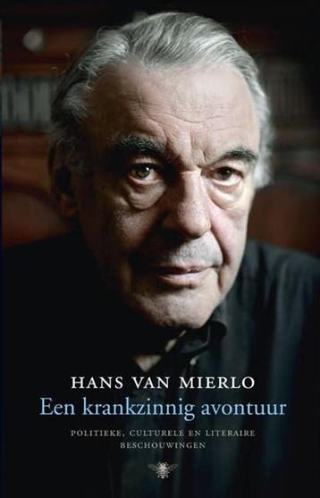 Een krankzinnig avontuur | 9789023463597 | Hans van Mierlo, Zo goed als nieuw, Hans van Mierlo