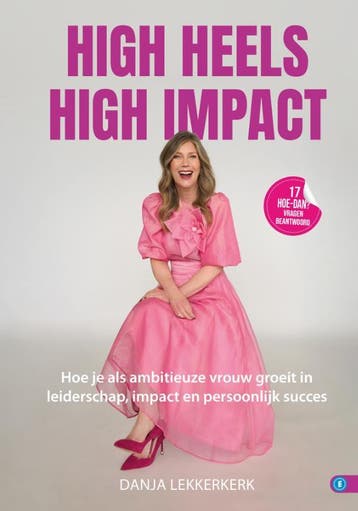 High Heels, High Impact | Danja Lekkerkerk | Nieuw, Ophalen of Verzenden, Nieuw, Danja Lekkerkerk