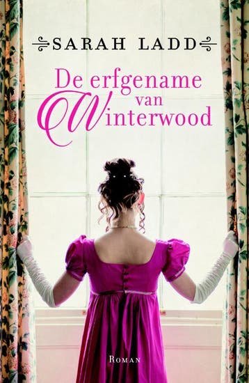De Erfgename Van Winterwood | Sarah Ladd | Nieuw, Boeken, Ophalen of Verzenden, Nieuw, Sarah Ladd