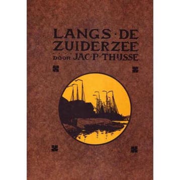 Langs de Zuiderzee - Thysse 9789021011332, Boeken, Verzenden, Gelezen, Thysse