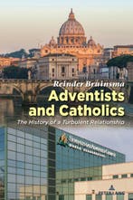 Adventists and Catholics 9781636676210 Reinder Bruinsma, Verzenden, Zo goed als nieuw, Reinder Bruinsma