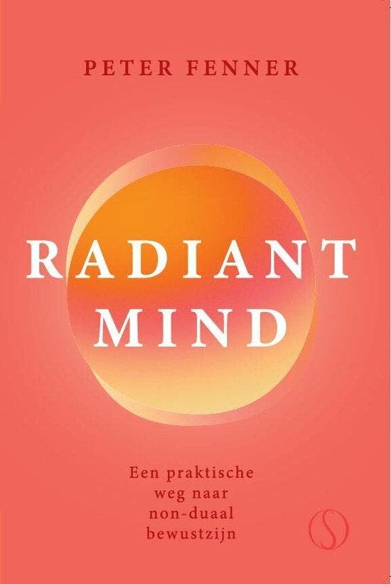 9789493301177 Radiant mind Peter Fenner, Boeken, Studieboeken en Cursussen, Nieuw, Verzenden