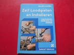 Zelf loodgieten en installeren 9789062483983 Willem Aalders, Boeken, Verzenden, Gelezen, Willem Aalders