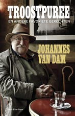 Troostpuree 9789038898841 Johannes van Dam, Verzenden, Zo goed als nieuw, Johannes van Dam