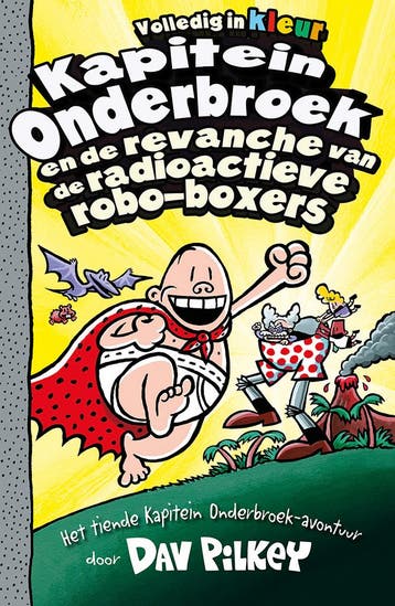 Kapitein Onderbroek En De Revanche Van De Radioactieve Robo-, Ophalen of Verzenden, Nieuw, Dav Pilkey