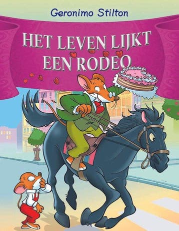 Geronimo Stilton - Het leven lijkt een rodeo 9789085924050, Verzenden, Zo goed als nieuw, Geronimo Stilton