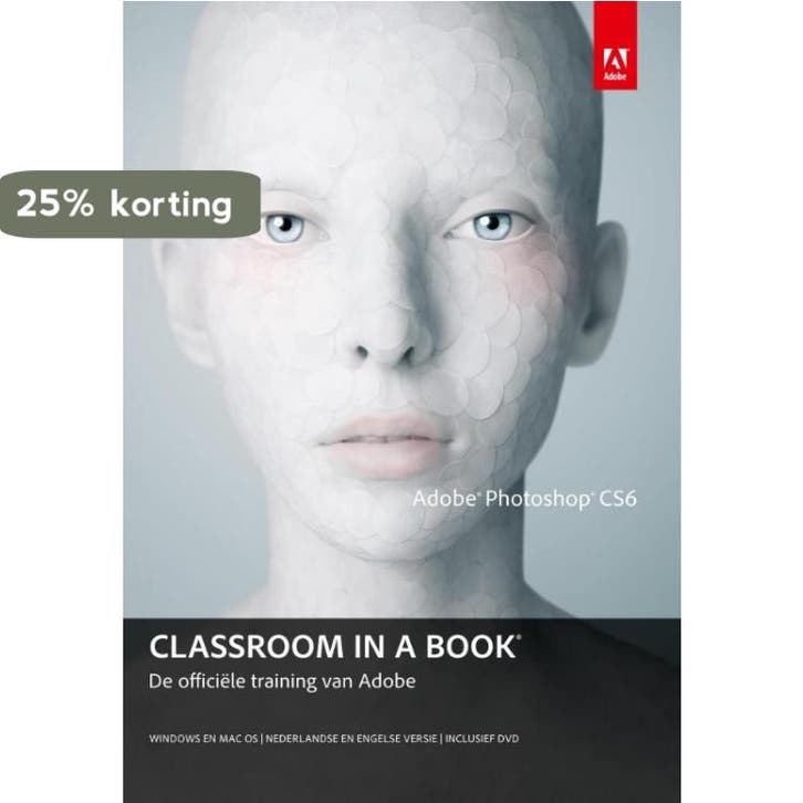 Adobe photoshop CS6 classroom in a book / Classroom in a, Boeken, Informatica en Computer, Gelezen, Verzenden