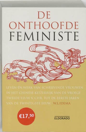 De onthoofde feministe / Eldorado - W.I. Idema 9789047102014, Verzenden, Gelezen, W.I. Idema