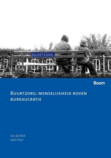 Buurtzorg menselijkheid boven bureaucratie 9789059315563, Zo goed als nieuw