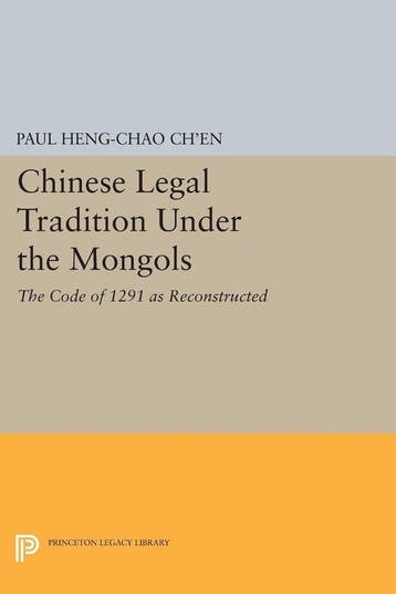 9780691627953 Chinese Legal Tradition Under the Mongols -..., Verzenden, Nieuw, Paul Heng-Chao Ch'En