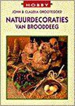 NATUURDECORATIES VAN BROODDEEG 9789038409597 J. Grootegoed, Boeken, Verzenden, Zo goed als nieuw, J. Grootegoed