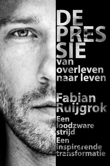 Depressie - van overleven naar leven - Fabian Ruijgrok, Verzenden, Zo goed als nieuw, Fabian Ruijgrok