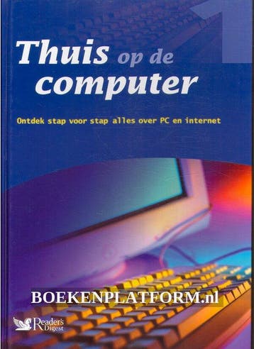 Thuis Op De Computer. Dl 1 - digest, Verzenden, Gelezen
