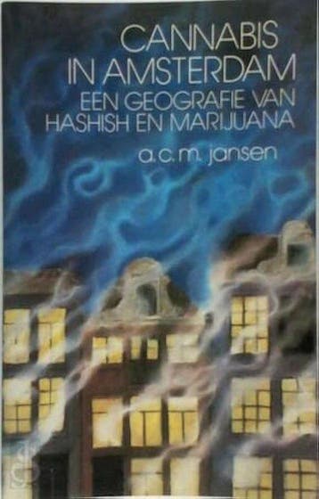 CANNABIS IN AMSTERDAM. EEN GEOGRAFI - Jansen 9789062837748, Verzenden, Gelezen, Jansen
