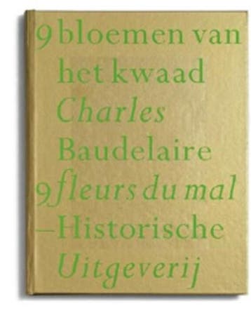 9 bloemen van het kwaad | 9789065542311 | BAUDELAIRE, C., Zo goed als nieuw, BAUDELAIRE, C.