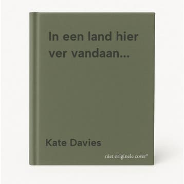 In een land hier ver vandaan... 9789045330181 Kate Davies, Verzenden, Zo goed als nieuw, Kate Davies