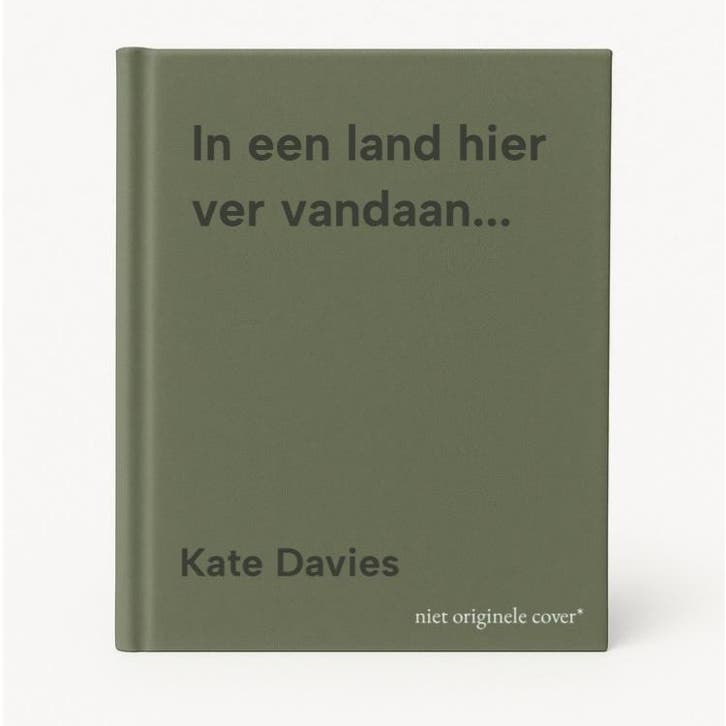 In een land hier ver vandaan... - Kate Davies 9789045330181, Boeken, Kinderboeken | Kleuters, Zo goed als nieuw, Verzenden