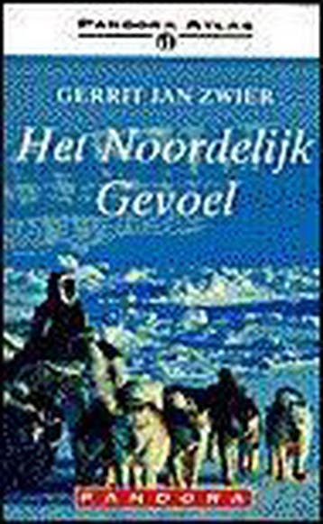 Het noordelijk gevoel / Pandora atlas - Gerrit Jan Zwier, Verzenden, Gelezen, Gerrit Jan Zwier