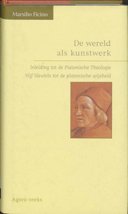 De wereld als kunstwerk - Marsilio Ficino - 9789025954987 -, Boeken, Filosofie, Verzenden