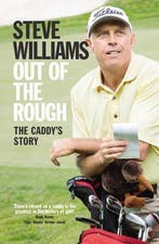 Out of the Rough 9780224100571 Steve Williams, Verzenden, Gelezen, Steve Williams