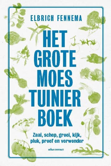 Het grote moestuinierboek - Elbrich Fennema 9789045039879, Verzenden, Zo goed als nieuw, Elbrich Fennema