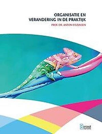 9789055163076 Organisatie en verandering in de praktijk, Verzenden, Zo goed als nieuw, Anton Cozijnsen