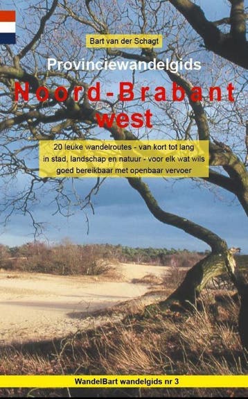 Provinciewandelgids Noord-Brabant west / WandelBart, Boeken, Verzenden, Gelezen, Bart Van Der Schagt