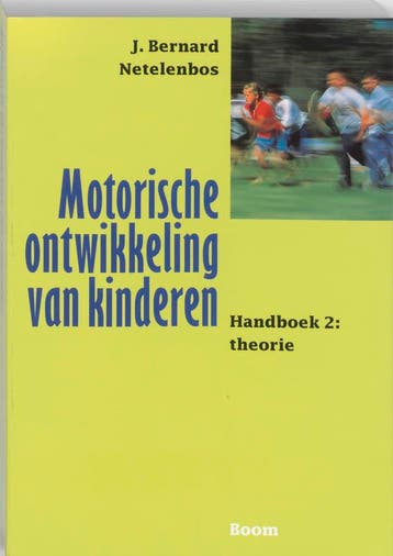 Motorische ontwikkeling van kinderen 2 Theorie 9789053525036, Boeken, Studieboeken en Cursussen, Verzenden, Zo goed als nieuw