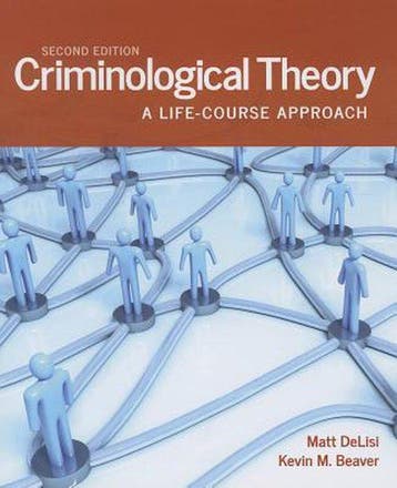 Criminological Theory: A Life-Course Approach - Matt Delisi, Verzenden, Gelezen, Matt Delisi