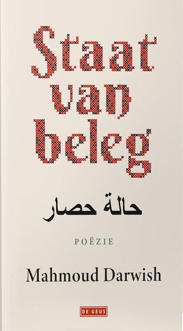 Staat van beleg - Mahmoed Darwiesj 9789044552904, Verzenden, Zo goed als nieuw, Mahmoed Darwiesj