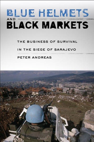 Blue Helmets and Black Markets - Peter Andreas 9780801443558, Boeken, Verzenden, Zo goed als nieuw, Peter Andreas