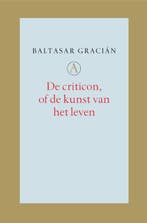 De criticon, of De kunst van het leven 9789025363314, Verzenden, Gelezen, Baltasar Gracián