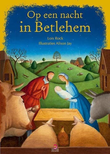 Op een nacht in Betlehem 9789057884504 Lois Rock, Boeken, Verzenden, Zo goed als nieuw, Lois Rock