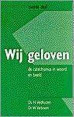 Wij geloven 9789024218516 D. Veldhuizen, Verzenden, Gelezen, D. Veldhuizen