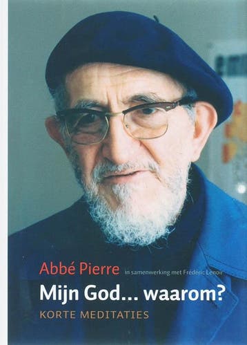 Mijn God... waarom? - Pierre Abbé 9789077942291, Verzenden, Gelezen, Pierre Abbé