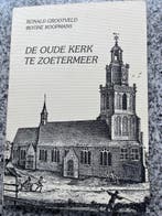 De Oude Kerk te Zoetermeer, Ronald Grootveld en Botine Koopmans, Verzenden, 20e eeuw of later, Gelezen