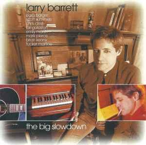 cd - Larry Barrett - The Big Slowdown, Verzenden, Zo goed als nieuw