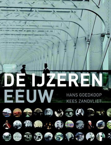 De ijzeren eeuw - Hans Goedkoop 9789057303418, Verzenden, Zo goed als nieuw, Hans Goedkoop