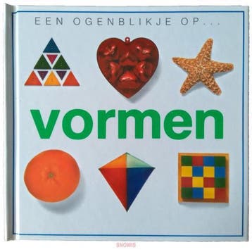 Vormen / Een ogenblikje op ... - Toni Rann 9789061774235, Boeken, Kinderboeken | Baby's en Peuters, Verzenden, Gelezen, Toni Rann