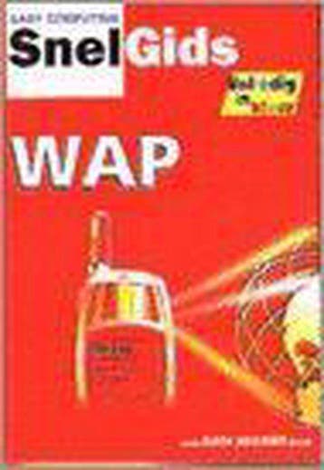 Wap / Easy computing snelgids 9789051673524 A. Lindhorst, Boeken, Verzenden, Zo goed als nieuw, A. Lindhorst