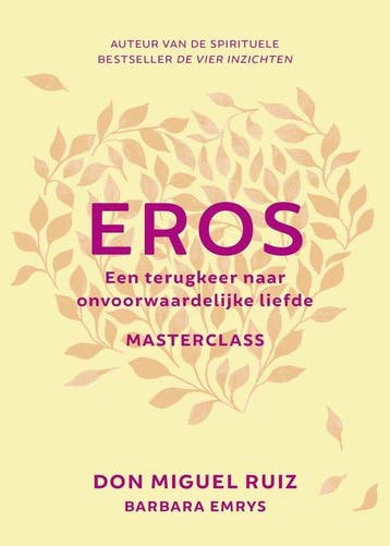 9789020219050 Masterclass - Eros Don Miguel Ruiz, Verzenden, Nieuw, Don Miguel Ruiz