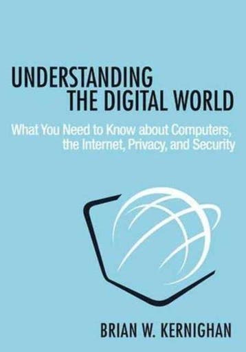 Boek Understanding the Digital World 9780691176543, Verzenden, Zo goed als nieuw